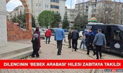Dilencinin ‘Bebek Arabası' Hilesi Zabıtaya Takıldı