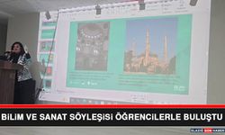 Bilim ve Sanat Söyleşisi Öğrencilerle Buluştu