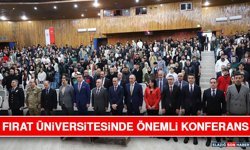 Fırat Üniversitesinde Önemli Konferans