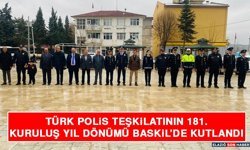 Türk Polis Teşkilatının 181. Kuruluş Yılı Baskil'de Kutlandı