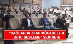 “Bağlarda Zirai Mücadele & Bitki Besleme” Semineri