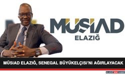 MÜSiAD Elazığ, Senegal Büyükelçisi’ni Ağırlayacak
