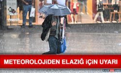 Meteorolojiden Elazığ İçin Uyarı