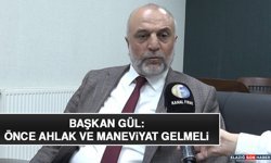 Başkan Gül: Önce Ahlak ve Maneviyat Gelmeli