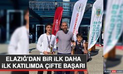 Elazığ’dan Bir İlk Daha İlk Katılımda Çifte Başarı
