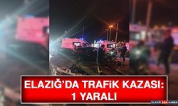 Elazığ’da Trafik Kazası: 1 Yaralı