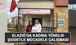 Elazığ'da Kadına Yönelik Şiddetle Mücadele Çalışması