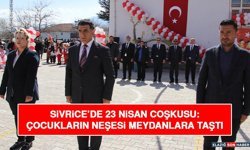 Sivrice’de 23 Nisan Coşkusu: Çocukların Neşesi Meydanlara Taştı