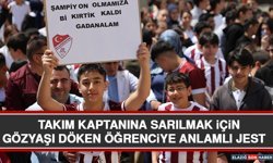 Takım Kaptanına Sarılmak İçin Gözyaşı Döken Öğrenciye Anlamlı Jest