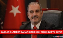 Başkan Alan'dan Sanayi Sitesi İçin Teşekkür ve Davet