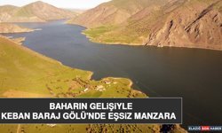 Baharın Gelişiyle Keban Baraj Gölü'nde Eşsiz Manzara