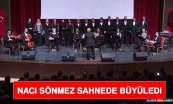 Naci Sönmez Sahnede Büyüledi
