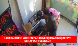 Kasada kimse yokken parasını bırakan müşteriye esnaftan teşekkür