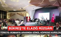 Bükreş’te Elazığ Rüzgârı: Türkiye – Romanya Arasında Gönül Köprüsü Kuruldu