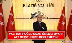 Vali Hatipoğlu’ndan Önemli Uyarı: Alt Geçitlerde Beklemeyin!