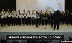 Sergi ve Koro Dinletisi Büyük İlgi Gördü