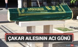 Çakar Ailesinin Acı Günü