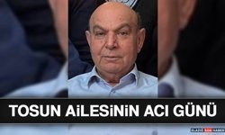 Tosun Ailesinin Acı Günü