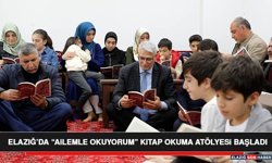 Elazığ’da “Ailemle Okuyorum” Kitap Okuma Atölyesi Başladı
