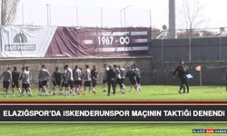Elazığspor’da İskenderunspor Maçının Taktiği Denendi
