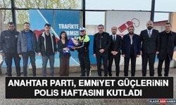 Anahtar Parti, Emniyet Güçlerinin Polis Haftasını Kutladı