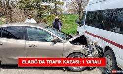 Elazığ’da Trafik Kazası: 1 Yaralı