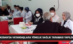 Keban'da Vatandaşlara Yönelik Sağlık Taraması Yapıldı