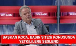 Başkan Koca, Basın Sitesi Konusunda Yetkililere Seslendi