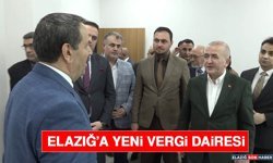 Elazığ’a Yeni Vergi Dairesi
