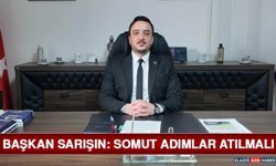 Başkan Sarışın: Somut Adımlar Atılmalı