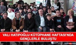 Vali Hatipoğlu Kütüphane Haftası’nda Gençlerle Buluştu