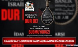 Elazığ’da Filistin İçin Basın Açıklaması Düzenlenecek