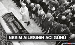 Nesim Ailesinin Acı Günü