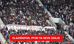Seza Çimento Elazığspor, PFDK’ya Sevk Edildi