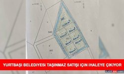 Yurtbaşı Belediyesi Taşınmaz Satışı İçin İhaleye Çıkıyor