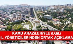Kamu Arazileriyle İlgili İl Yöneticilerinden Ortak Açıklama