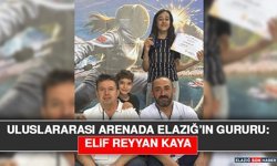 Uluslararası Arenada Elazığ’ın Gururu: Elif Reyyan Kaya