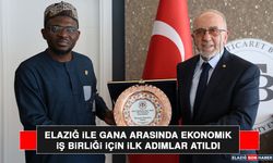 Elazığ İle Gana Arasında Ekonomik İş Birliği İçin İlk Adımlar Atıldı
