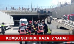 Komşu Şehirde Kaza: 2 Yaralı