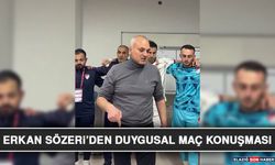 Erkan Sözeri’den Duygusal Maç Konuşması