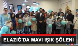 Elazığ'da Mavi Işık Şöleni