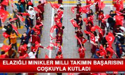 Elazığlı Minikler Milli Takımın Başarısını Coşkuyla Kutladı