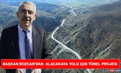 Başkan Bozcan'dan Alacakaya Yolu İçin Tünel Projesi