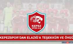 Kepezspor’dan Elazığ’a Teşekkür ve Övgü