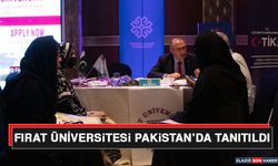 Fırat Üniversitesi Pakistan’da Tanıtıldı