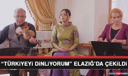 “Türkiyeyi Dinliyorum” Elazığ’da Çekildi