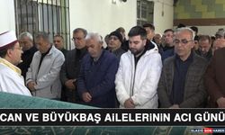 Can ve Büyükbaş Ailelerinin Acı Günü
