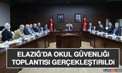 Elazığ’da Okul Güvenliği Toplantısı Gerçekleştirildi
