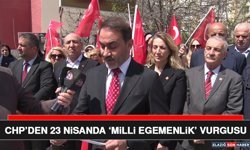 CHP’den 23 Nisanda ‘Milli Egemenlik’ Vurgusu