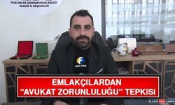 Emlakçılardan “Avukat Zorunluluğu” Tepkisi